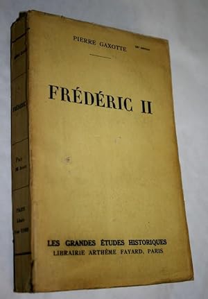 Frédéric II. Les grandes études Historiques.