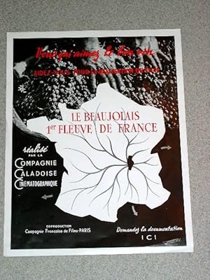 Affiche - Le Beaujolais 1er fleuve de France - Vous aimez le bon vin . Aider-nous pour la réalisa...