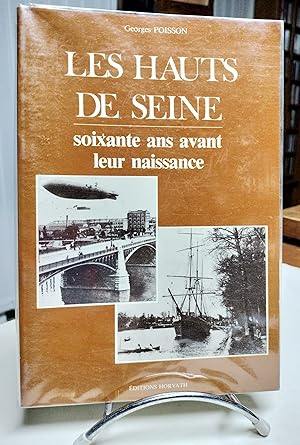 Les hauts de Seine. Soixante ans avant leur naissance. Collection "la vie quotidienne d'autrefois".