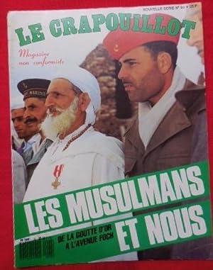 LE CRAPOUILLOT. Les Musulmans et nous, de la Goutte d'Or à l'Avenue Foch. Nouvelle série, N°92 - ...