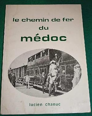 Un centenaire - Le chemin de fer du Médoc