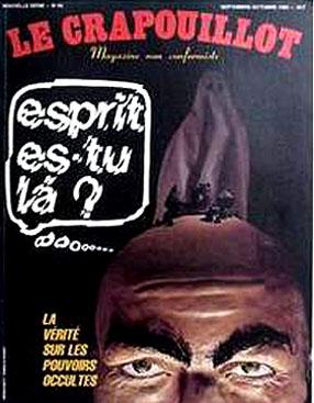 Le Crapouillot - Nouvelle Serie N° 65 - Septembre-Octobre 1982- Esprit, Es-Tu La? La Verite Sur L...