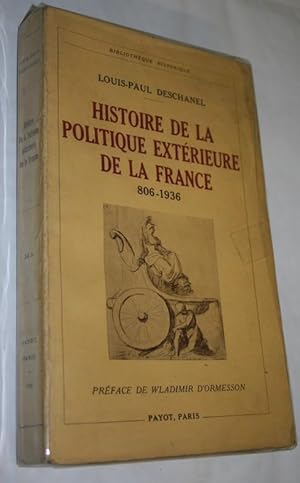 Histoire de la politique extérieure de la France (806-1936). Préface de Wladimir d'Ormesson.
