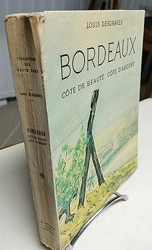 Bordeaux. Côte de Beauté, Côte d'Argent.