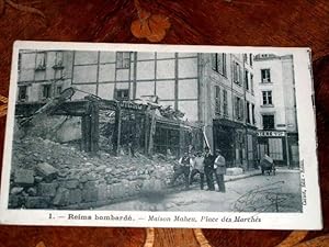 Bild des Verkufers fr Carte Postale Ancienne - 1 - REIMS BOMBARDE - Maison Maheu, Place des Marchs. zum Verkauf von JOIE DE LIRE