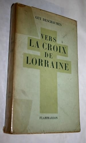 Vers la croix de Lorraine.