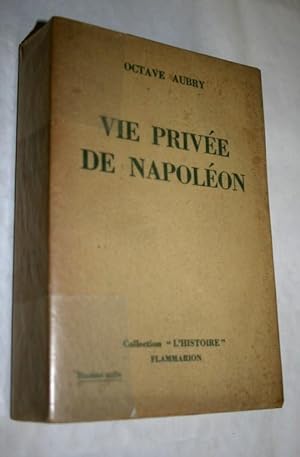 Vie privée de Napoléon.