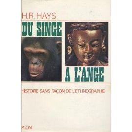 Seller image for Du singe  l'ange - Histoire sans faon de l'ethnographie. for sale by JOIE DE LIRE