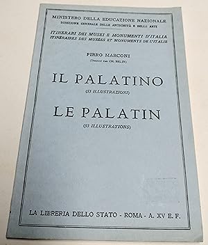 Il Palatino. Le Palatin. (Itinéraires des musées et monuments d'Italie N°45.)