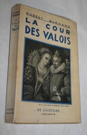 La Cour des Valois.
