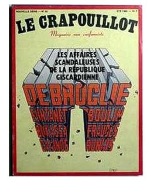 Le Crapouillot - Nouvelle Serie N° 55 - Eté 1980 - Les Affaires Scandaleuses De La Republique Gis...