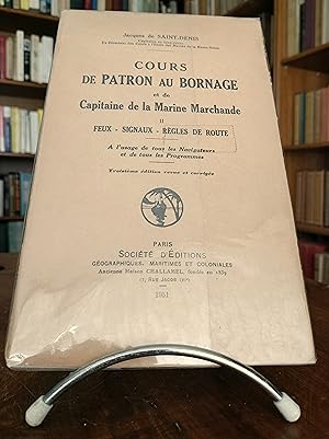 Cours de patron au bornage et de capitaine de la Marine Marchande. Vol. II - Feux, signaux, règle...