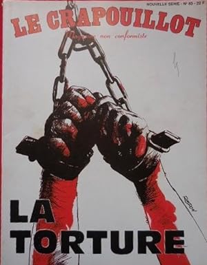 LE CRAPOUILLOT. LA TORTURE Septembre-Octobre 1985, nouvelle série N° 83.