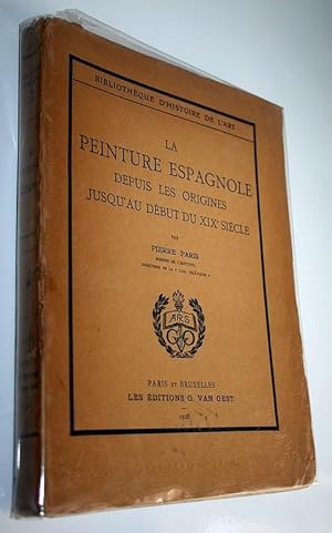 La peinture Espagnole depuis ses origines jusqu'au début du XIX ème siècle. Collection "Bibliothè...