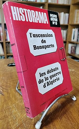 Historama, Hors série N 8 : L'ascension de Bonaparte - Les débuts de la guerre d'Algérie