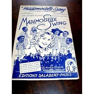 N°1 Mademoiselle Swing - Crée et enregistré par Irène de TREBERT. Parole de Louis POTERAT, Musiqu...