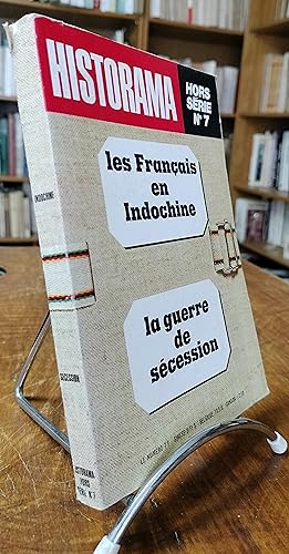 Historama, Hors série N 7. Les Français en Indochine. La guerre de sécession.