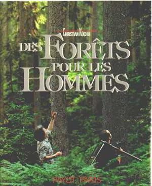 Des forêts pour les hommes