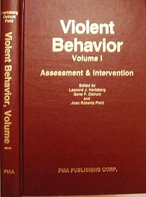 Imagen del vendedor de Violent Behavior. Volume I (1): Assessment and Intervention. a la venta por G. & J. CHESTERS