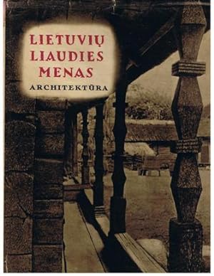 Lietuviu Liaudies Menas: Architektura I Knyga
