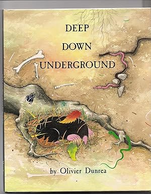 Seller image for Deep Down Underground for sale by Beverly Loveless