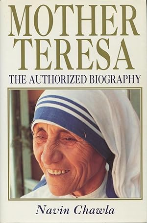 Mother Teresa: The Authorized Biography