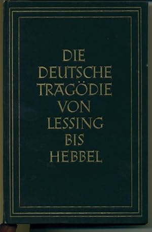 Bild des Verkufers fr Die deutsche Tragdie von Lessing bis Hebbel - Band II zum Verkauf von Antiquariat Hoffmann