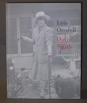 Bild des Verkufers fr Lois Orswell, David Smith and Friends: Works from The Lois Orswell Collection Harvard University zum Verkauf von Exquisite Corpse Booksellers