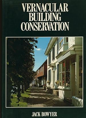 Image du vendeur pour Vernacular Building Conservation mis en vente par Little Stour Books PBFA Member