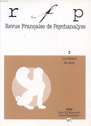 Bild des Verkufers fr REVUE FRANCAISE DE PSYCHANALYSE TOME 53 N2 1989 : La pulsion de mort zum Verkauf von Le-Livre