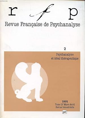 Bild des Verkufers fr REVUE FRANCAISE DE PSYCHANALYSE TOME 55 N2 : Psychanalyse et idal thrapeutique. zum Verkauf von Le-Livre