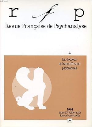 Bild des Verkufers fr REVUE FRANCAISE DE PSYCHANALYSE TOME 55 N4 : La douleur et la souffrance psychiques zum Verkauf von Le-Livre