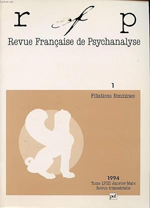 Bild des Verkufers fr REVUE FRANCAISE DE PSYCHANALYSE TOME 58 N1 : Filiations fminines zum Verkauf von Le-Livre