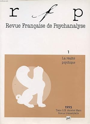 Bild des Verkufers fr REVUE FRANCAISE DE PSYCHANALYSE TOME 59 N1 : La ralit psychique zum Verkauf von Le-Livre