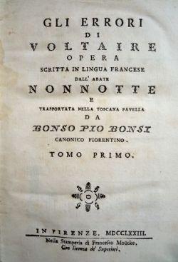Gli errori di Voltaire. Opera scritta in lingua francese dall'abate Nonnotte e trasportata nella ...