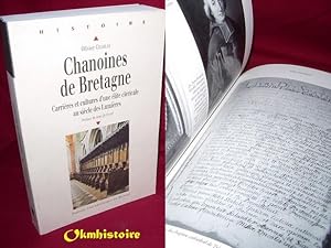 Chanoines de Bretagne . Carrières et cultures dune élite cléricale au siècle des Lumières