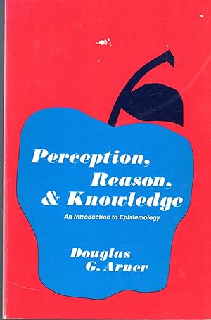 Seller image for Perception, Reason, and Knowledge: An Introduction to Epistemology for sale by Dorley House Books, Inc.