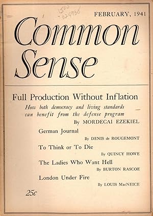 Seller image for Common Sense: A Monthly Magazine of Positive Soial Action Devoted to the Elimination of War and Poverty Through Democratic Planning for Abundance: February, 1941 for sale by Dorley House Books, Inc.