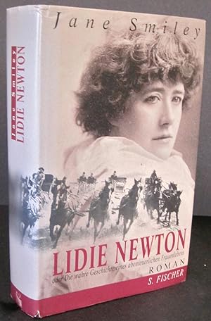 Lidie Newton oder Die wahre Geschichte eines abenteuerlichen Frauenlebens [The All-True Travels a...