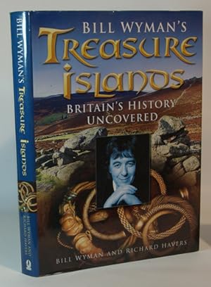 Immagine del venditore per Bill Wyman's Treasure Islands Britain's History Uncovered venduto da Town's End Books, ABAA