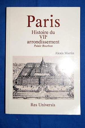 Seller image for PARIS Histoire du VIIme arrondissement Palais Bourbon for sale by Librairie RAIMOND