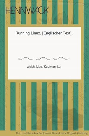 Imagen del vendedor de Running Linux. [Englischer Text]. a la venta por HENNWACK - Berlins grtes Antiquariat