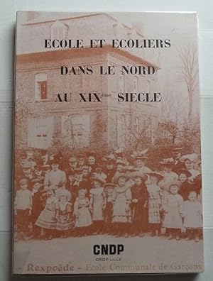 Ecole Et écoliers Dans Le Nord Au XIXe Siecle