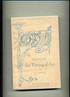 Bild des Verkufers fr LEXIQUE DES TERMES D'ART.Nouvelle dition augmente d'u n appendice zum Verkauf von Librairie CLERC