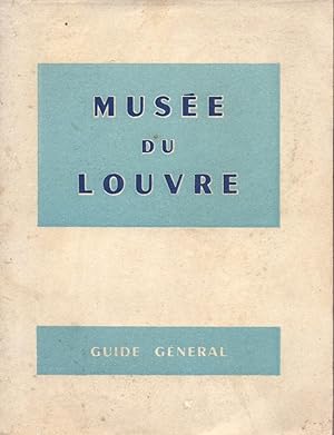 Bild des Verkufers fr MUSEE DU LOUVRE - GUIDE GENERAL - zum Verkauf von Libreria 7 Soles