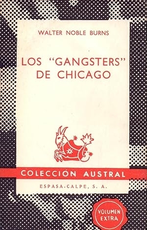 Seller image for LOS "GANGSTERS" DE CHICAGO for sale by Libreria 7 Soles