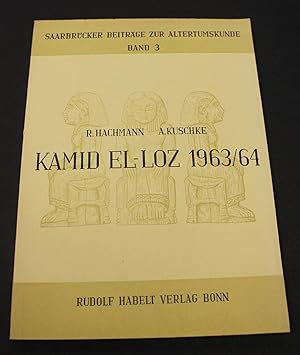 Bericht uber die Ergebnisse der Ausgrabungen in Kamid el-Loz (Libanon) in den Jahren 1963 und 196...