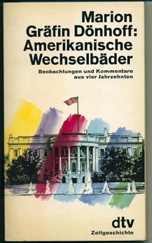 Seller image for Amerikanische Wechselbder - Beobachtungen und Kommentare aus vier Jahrzehnten for sale by Antiquariat Hoffmann