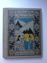 Seller image for The Overall Boys in Switzerland for sale by WellRead Books A.B.A.A.