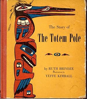 Seller image for The Story of the Totem Pole for sale by Dorley House Books, Inc.